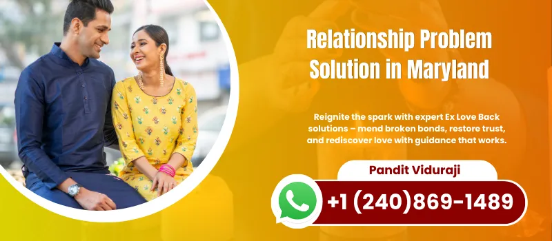 Get Your Relationship Problem Solution in Maryland