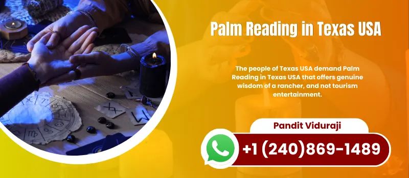 Get The Most Trustable Palm Reading in Texas USA