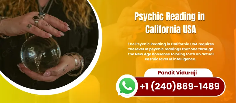 Most Effective Psychic Reading in California USA